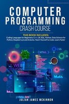 Computer Programming Crash Course: 7 Books in 1- Coding Languages for Beginners