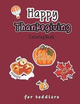 Happy Thanksgiving Coloring Book for Toddlers