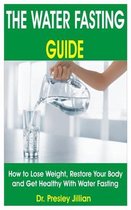 The Water Fasting Guide