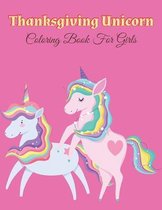 Thanksgiving Unicorn Coloring Book For Girls