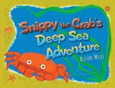 Snippy The Crab's Deep Sea Adventures