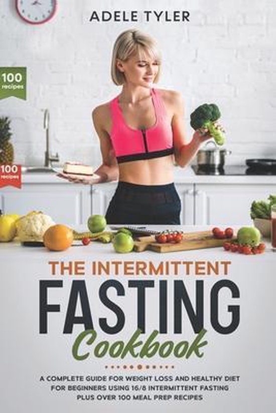 The Intermittent Fasting Cookbook