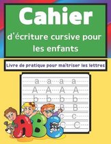 Cahier d'ecriture cursive pour les enfants