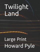 Twilight Land
