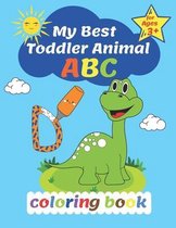 My Best Toddler Animal ABC Coloring Book For Ages 3+