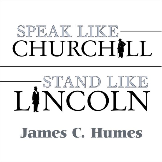 Speak Like Churchill, Stand Like Lincoln - cover
