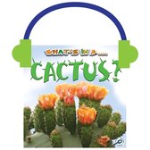 What's in a… Cactus?