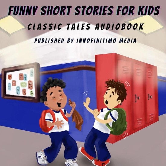 Funny Short Stories for Kids, Innofinitimo Media 9781664935570