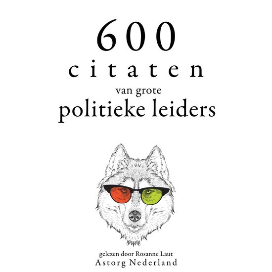 600 citaten van grote politieke leiders - cover