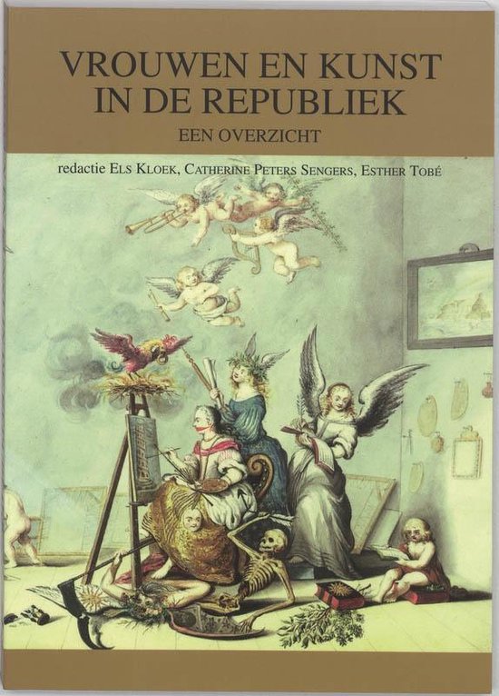 Cover van het boek 'Vrouwen en kunst in de Republiek / druk 1'