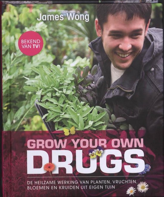 Cover van het boek 'Grow your own drugs' van James Wong