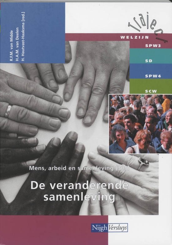 Cover van het boek 'Mens, arbeid en samenleving / 305 De veranderende samenleving / druk 1' van H.A.M. van Deelen en R.F.M. van Midde