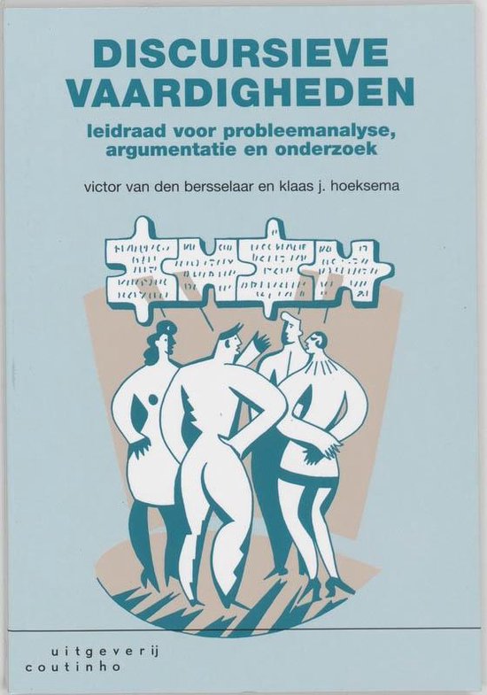 Cover van het boek 'Discursieve vaardigheden / druk 2' van Klaas J. Hoeksema en Victor van den Bersselaar