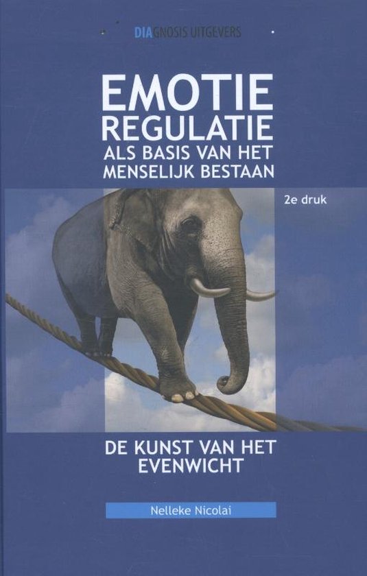 Emotieregulatie als basis van het menselijk bestaan - cover