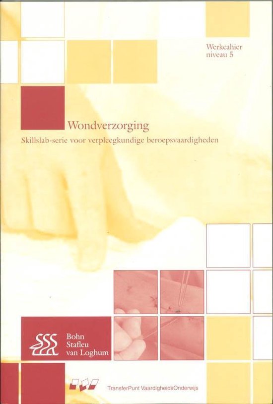 9789031335046 - Skillslab-serie  - Wondverzorging hbo Niveau 5 Werkcahier