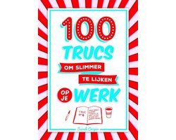 Omslag van 100 trucs om slimmer te lijken op je werk