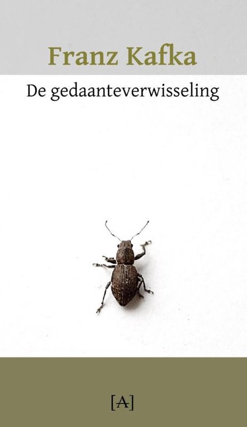 De gedaanteverwisseling - Franz Kafka