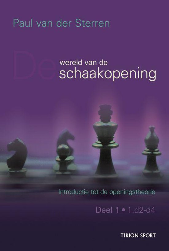 Introductie tot de openingstheorie 1 -   De wereld van de schaakopening