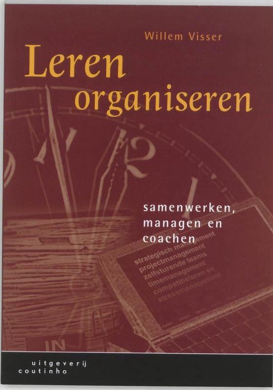 Cover van het boek 'Leren organiseren / druk 3' van Willem Visser