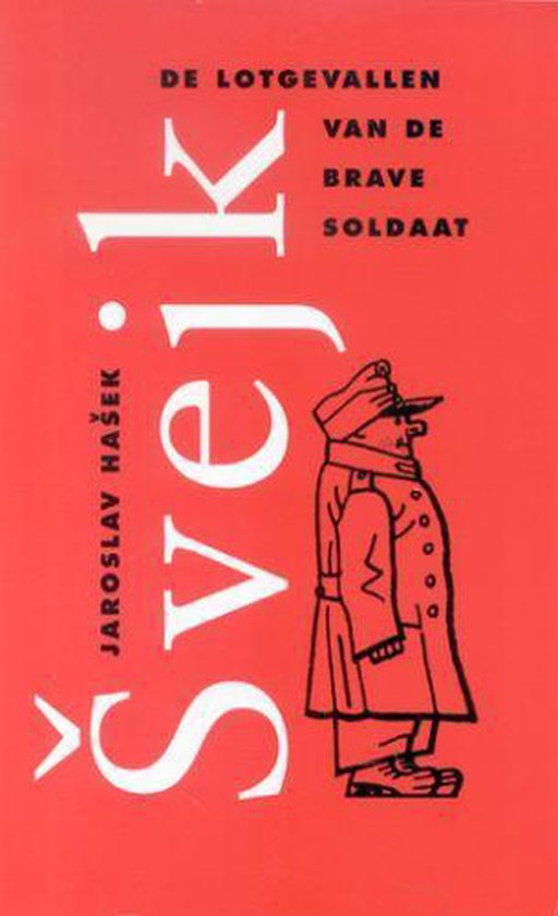 Cover van het boek 'De lotgevallen van de brave soldaat Svejk' van J. Hasek