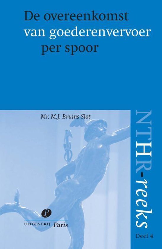 NTHR reeks 4 - De overeenkomst van goederenvervoer per spoor - cover