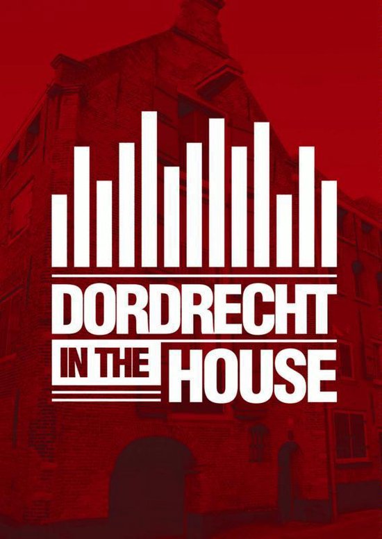 Dordrecht in the House