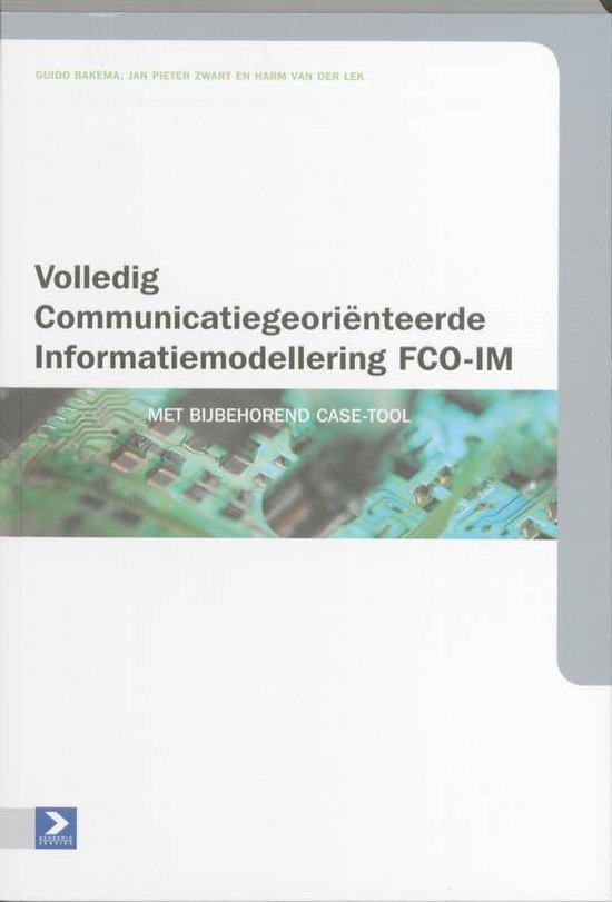 Cover van het boek 'Volledig communicatiegeoriënteerde informatiemodellering FCO-IM / druk Heruitgave' van Guido Bakema en H. van der Lek