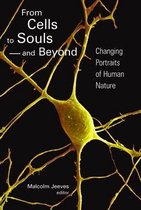 From Cells to Souls and beyond