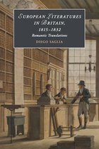Cambridge Studies in RomanticismSeries Number 123- European Literatures in Britain, 1815–1832: Romantic Translations