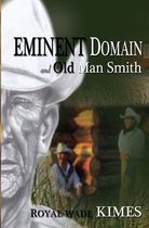 Eminent Domain and Old Man Smith