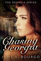 Chasing Georgia (The Georgia Series Book 2)