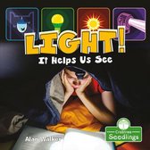 My First Science Books- Light! It Helps Us See