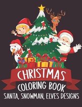 Christmas Coloring Book Santa, Snowman, Elves Designs