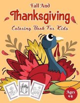 Fall And Thanksgiving Coloring Book For Kids Ages 4-8