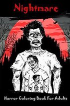 Nightmare Horror Coloring Book For Adults
