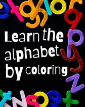 Learn The Alphabet By Coloring