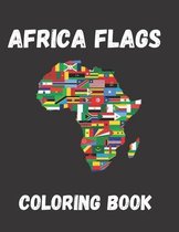 Africa flags coloring book: A great geography gift for kids and adults