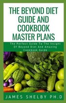 The Beyond Diet Guide and Cookbook Master Plans