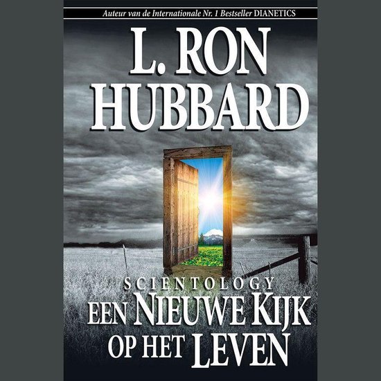 Scientology: Een Nieuwe Kijk Op Het Leven