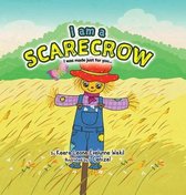 I Am a Scarecrow