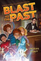 Blast to the Past - Lincoln's Legacy