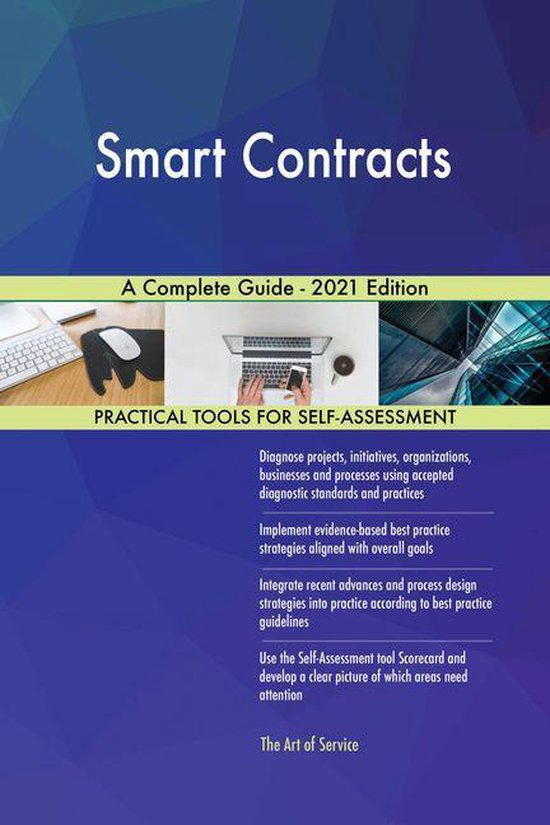 Smart Contracts A Complete Guide - 2021 Edition (ebook), Gerardus ...