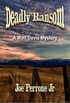 The Matt Davis Mystery Series 5 - Deadly Ransom
