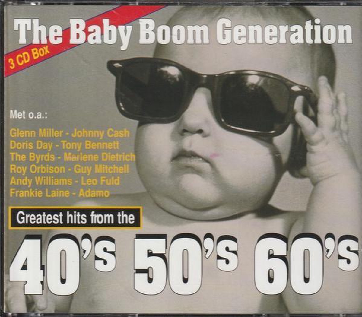 The Baby Boom Generation Greatest hits from the 40's 50's 60's, various artists...