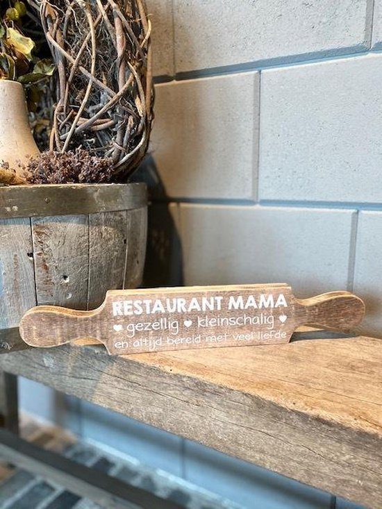 Tekstbord deegroller restaurant mama - afmetingen 7x40 cm - mooie tekst - natural - moederdag cadeautje - verjaardag - cadeau - landelijk stoer en sfeervol