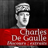 Les plus grands discours de De Gaulle