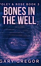 Bones In The Well