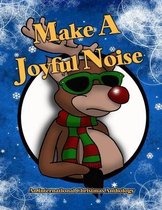 Make A Joyful Noise