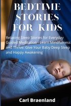 Bedtime Stories for Kids: Relaxing Sleep Stories for Everyday Guided Meditation - Learn Mindfulness and Thrive