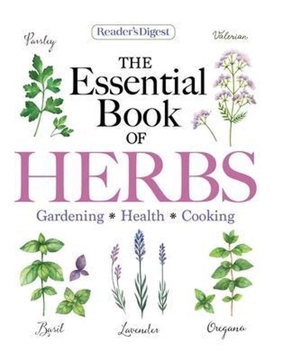 Reader's Digest the Essential Book of Herbs: Gardening * Hea ... - cover